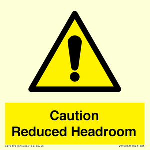 Caution Reduced Headroom